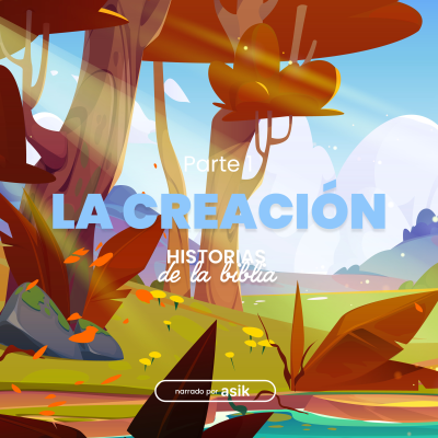 episode Día 1 - Serie "La creación" artwork