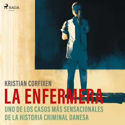 La enfermera - uno de los casos más sensacionales de la historia criminal danesa