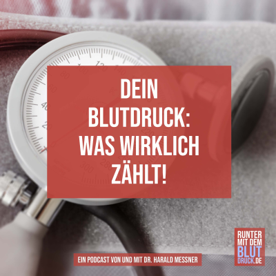 episode Dein Blutdruck was wirklich zählt! artwork
