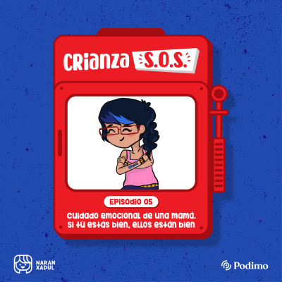 episode Cuidado emocional de una mamá. Si tú estás bien, ellos están bien artwork