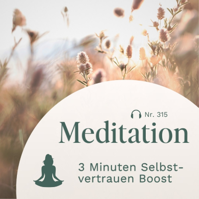 episode Meditation // 3 Minuten Boost für dein Selbstvertrauen artwork