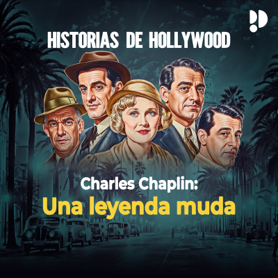episode CHARLES CHAPLIN: UNA LEYENDA MUDA artwork